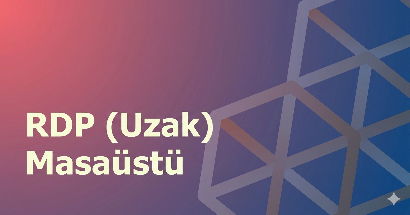 RDP Sunucu Nedir? Muhasebe ve Finans Yönetiminde Kimler Kullanmalı?